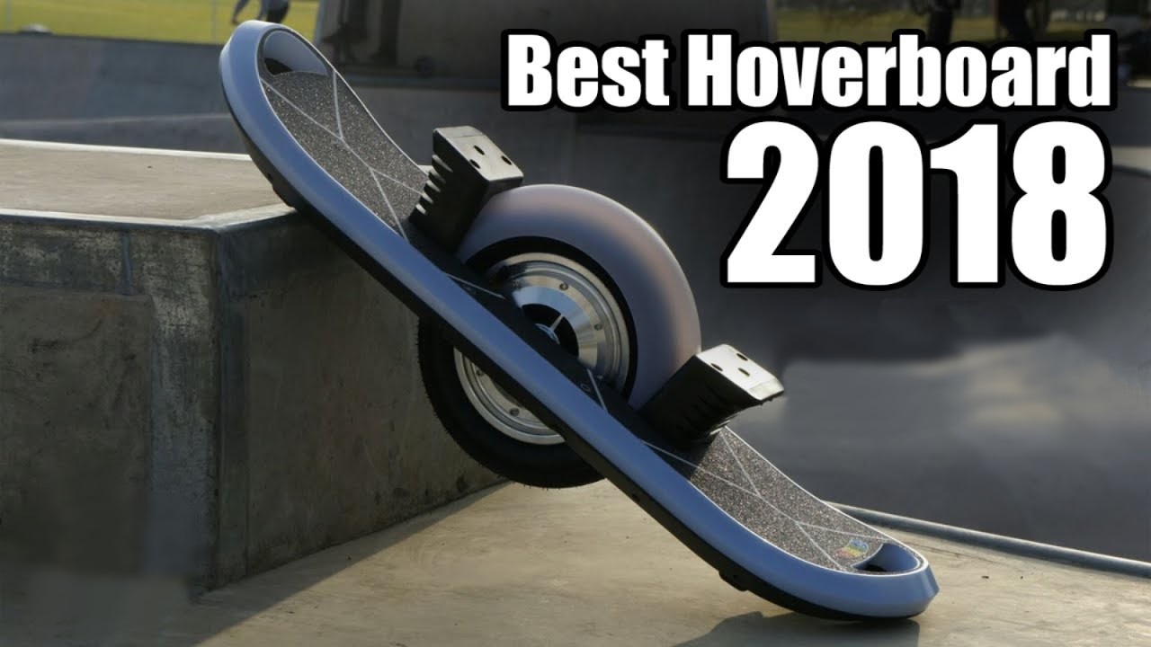 Best Hoverboards in 2018 Know What You Want to Buy