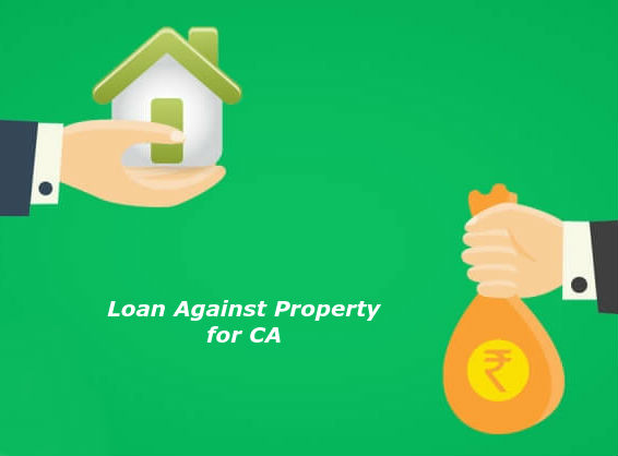 Loan Against Property for CA